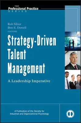 Gestión del talento basada en la estrategia: Un imperativo de liderazgo - Strategy-Driven Talent Management: A Leadership Imperative