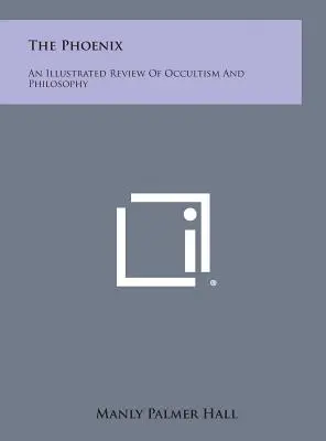 El Fénix: Revista ilustrada de ocultismo y filosofía - The Phoenix: An Illustrated Review of Occultism and Philosophy