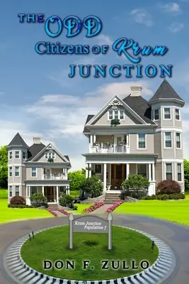 Los extraños ciudadanos de Krum Junction - The Odd Citizens of Krum Junction