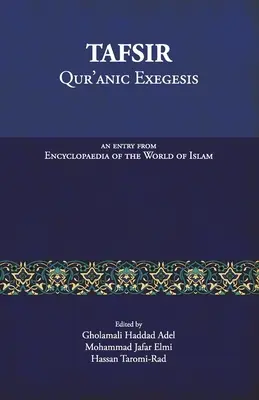 Tafsir: Exégesis coránica: Una entrada de la Enciclopedia del Mundo del Islam - Tafsir: Qur'anic Exegesis: An entry from Encyclopaedia of the World of Islam