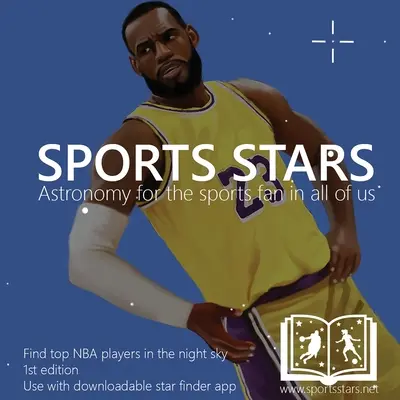 Estrellas del deporte: Astronomía para el aficionado al deporte que todos llevamos dentro (edición para jugadores de la NBA) - Sports Stars: Astronomy for the sports fan in all of us (NBA player edition)