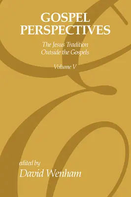 Perspectivas evangélicas, volumen 5 - Gospel Perspectives, Volume 5