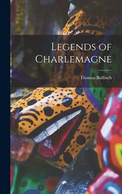 Leyendas de Carlomagno - Legends of Charlemagne