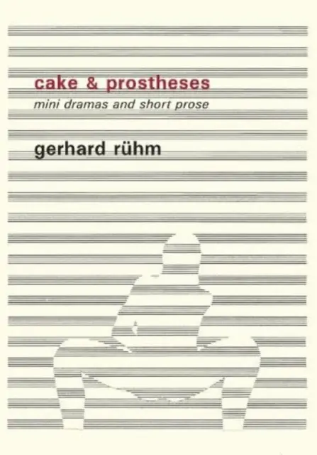 Cake & Prostheses: minidramas y prosa corta - Cake & Prostheses - mini dramas and short prose