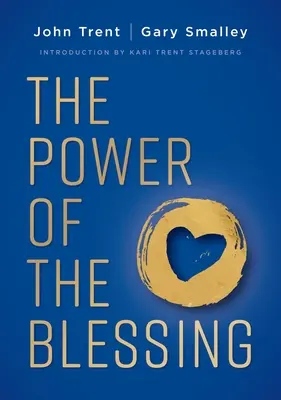 El poder de la bendición: 5 Claves Para Mejorar Tus Relaciones - The Power of the Blessing: 5 Keys to Improving Your Relationships