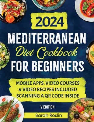 Libro de cocina de la dieta mediterránea para principiantes: Eleva tu metabolismo con recetas ilustradas y bañadas por el sol [V EDICIÓN] - Mediterranean Diet Cookbook for Beginners: Elevate Your Metabolism with Sun-Soaked & Illustrated Recipes [V EDITION]