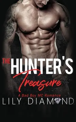 El tesoro del cazador: A Bad Boy MC Romance - The Hunter's Treasure: A Bad Boy MC Romance