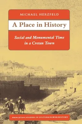 Un lugar en la historia: Tiempo social y monumental en una ciudad cretense - A Place in History: Social and Monumental Time in a Cretan Town