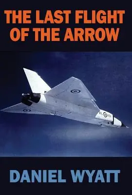 El último vuelo de la flecha - The Last Flight of the Arrow