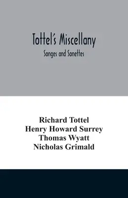 Miscelánea de Tottel; Songes y Sonettes - Tottel's miscellany; Songes and Sonettes