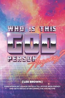 ¿Quién es ese Dios? - Who Is This God Person, Anyway?