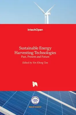 Tecnologías sostenibles de captación de energía: Pasado, presente y futuro - Sustainable Energy Harvesting Technologies: Past, Present and Future