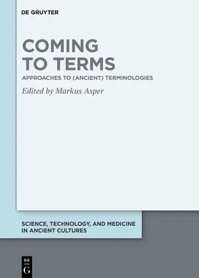 Llegar a un acuerdo: Aproximaciones a las terminologías (antiguas) - Coming to Terms: Approaches to (Ancient) Terminologies