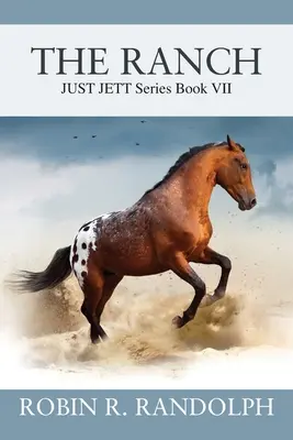 El Rancho: JUST JETT Series Libro VII - The Ranch: JUST JETT Series Book VII