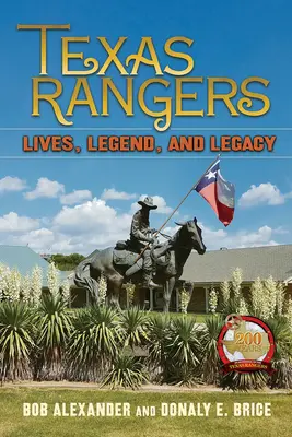 Texas Rangers: Vidas, leyendas y legados - Texas Rangers: Lives, Legend, and Legacy