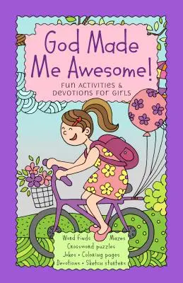 Dios me hizo increíble Actividades y devociones divertidas para niñas - God Made Me Awesome!: Fun Activities & Devotions for Girls