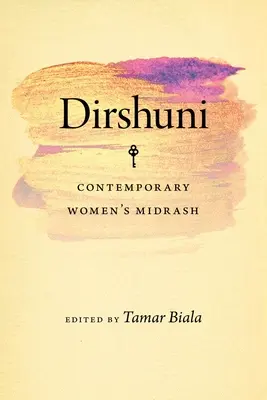 Dirshuni: Midrash femenino contemporáneo - Dirshuni: Contemporary Women's Midrash