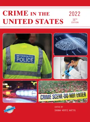 La delincuencia en Estados Unidos 2022, decimosexta edición - Crime in the United States 2022, Sixteenth Edition