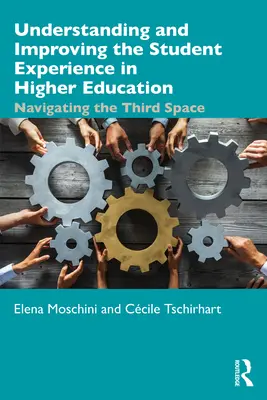 Comprender y mejorar la experiencia de los estudiantes de enseñanza superior: Navegar por el tercer espacio - Understanding and Improving the Student Experience in Higher Education: Navigating the Third Space