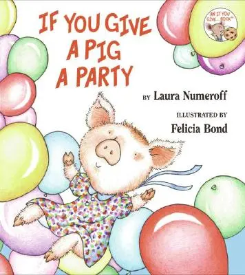 Si le das una fiesta a un cerdo - If You Give a Pig a Party