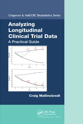 Análisis longitudinal de datos de ensayos clínicos: Una guía práctica - Analyzing Longitudinal Clinical Trial Data: A Practical Guide