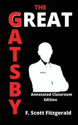 El Gran Gatsby: Edición anotada para el aula - The Great Gatsby: Annotated Classroom Edition