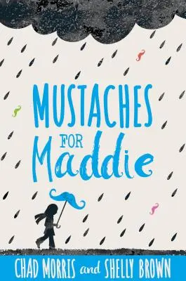 Bigotes para Maddie - Mustaches for Maddie