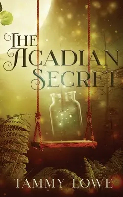 El secreto de Acadia - The Acadian Secret