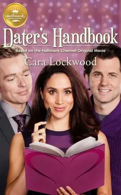 Manual de citas: Basado en una película original de Hallmark Channel - Dater's Handbook: Based on a Hallmark Channel Original Movie