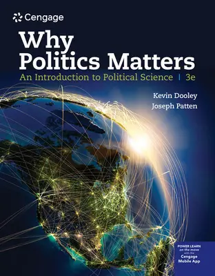 Por qué importa la política: Introducción a la ciencia política - Why Politics Matters: An Introduction to Political Science