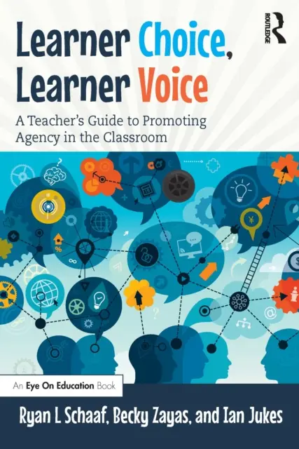 Elección del alumno, voz del alumno: Guía del profesor para fomentar la autonomía en el aula - Learner Choice, Learner Voice: A Teacher's Guide to Promoting Agency in the Classroom