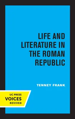 Vida y literatura en la República romana: Tomo 7 - Life and Literature in the Roman Republic: Volume 7