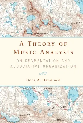 Una teoría del análisis musical: Segmentación y organización asociativa - A Theory of Music Analysis: On Segmentation and Associative Organization