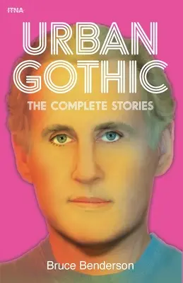 Gótico urbano: Historias completas - Urban Gothic: The Complete Stories