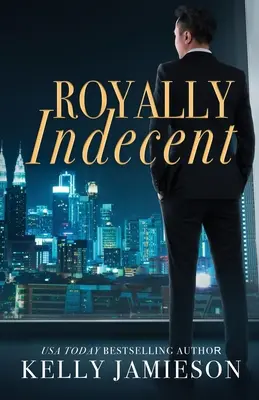 Indecencia real - Royally Indecent