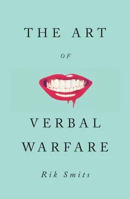 El arte de la guerra verbal - The Art of Verbal Warfare
