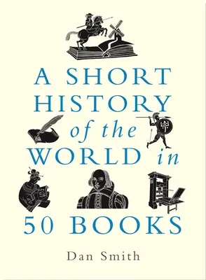 Breve historia del mundo en 50 libros - A Short History of the World in 50 Books