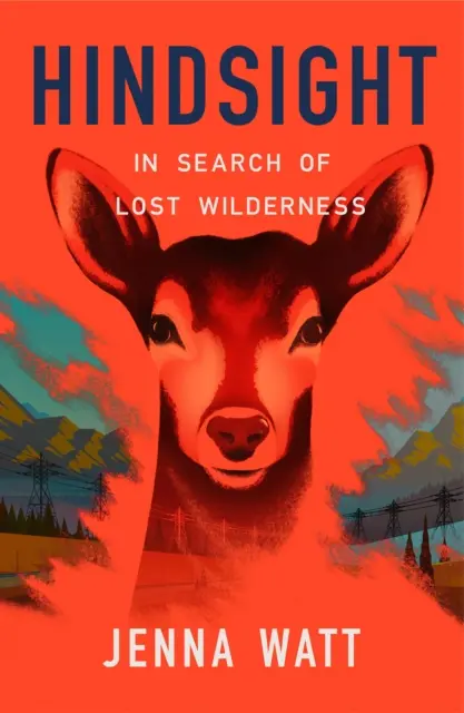 Retrospectiva - En busca del desierto perdido - Hindsight - In Search of Lost Wilderness