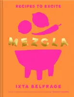 MEZCLA - Recetas para Emocionar - MEZCLA - Recipes to Excite