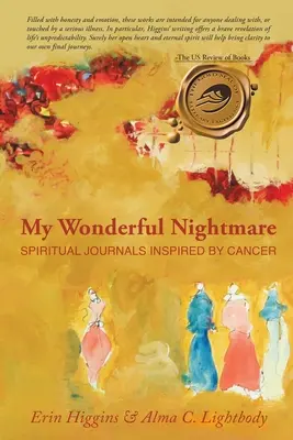 Mi maravillosa pesadilla: diarios espirituales inspirados en el cáncer - My Wonderful Nightmare: Spiritual Journals Inspired by Cancer