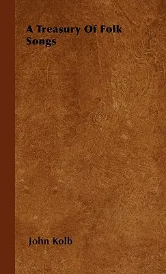 Un tesoro de canciones populares - A Treasury Of Folk Songs