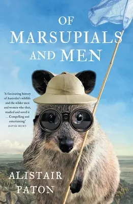 De Marsupiales y Hombres - Of Marsupials and Men