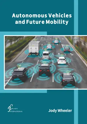 Vehículos autónomos y movilidad futura - Autonomous Vehicles and Future Mobility