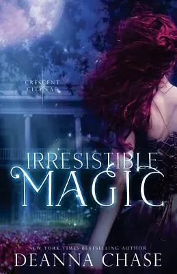 Magia irresistible: Crescent City Fae: Libro 2 - Irresistible Magic: Crescent City Fae: Book 2