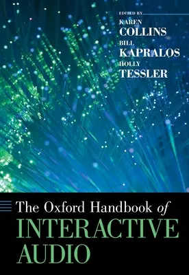 Manual Oxford de audio interactivo - The Oxford Handbook of Interactive Audio