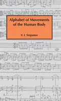 Alfabeto de movimientos del cuerpo humano - Alphabet of Movements of The Human Body