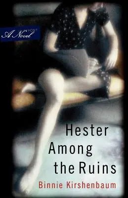 Hester entre las ruinas - Hester Among the Ruins