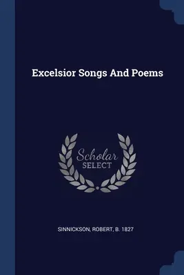 Excelsior Canciones y Poemas - Excelsior Songs And Poems