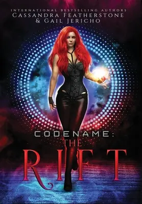 Codename: The Rift Special Edition: La Grieta Edición Especial: El Riftverso (Libro Uno) - Codename: The Rift Special Edition: The Rift Special Edition: The Riftverse (Book One)