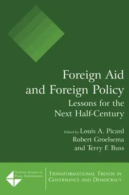 Ayuda exterior y política exterior: Lecciones para el próximo medio siglo - Foreign Aid and Foreign Policy: Lessons for the Next Half-century